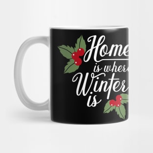 home is where winter is. Mug